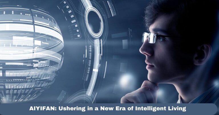 AIYIFAN: Ushering in a New Era of Intelligent Living